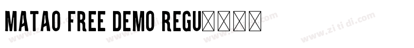Matao Free Demo Regu字体转换